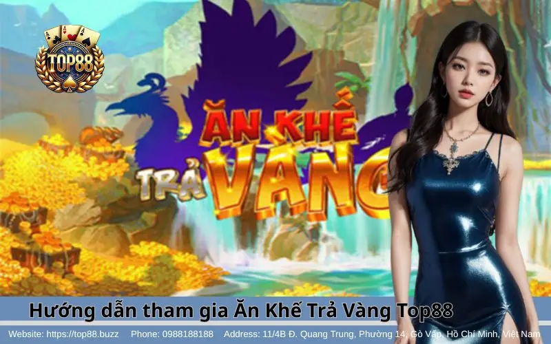 Ăn Khế Trả Vàng Slots - May Túi 3 Gang Mang Về Jackpot 4 Hướng dẫn tham gia chơi game Ăn Khế Trả Vàng tại Top88