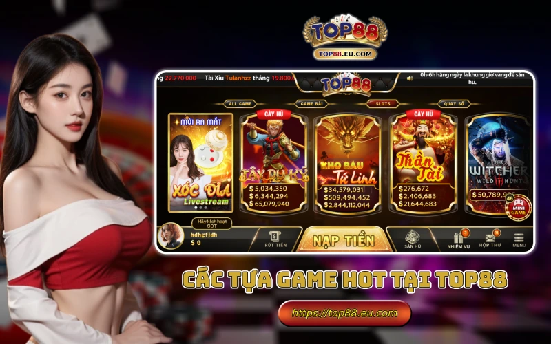 Top88 - Trang chủ 14 Các tựa game hot nhất tại Top 88