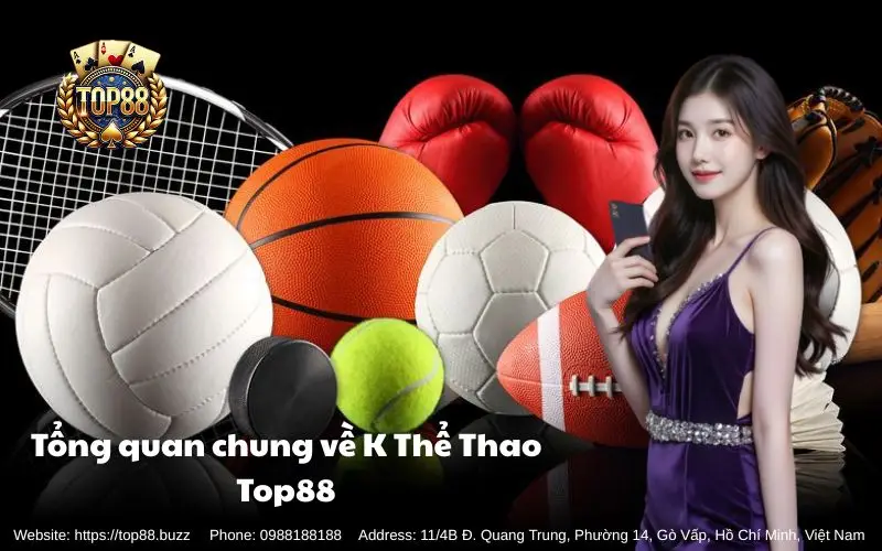 K Thể Thao - Sảnh cược thể thao uy tín & ngon ăn 2 Tổng quan về sảnh cược thể thao K Thể Thao Top88
